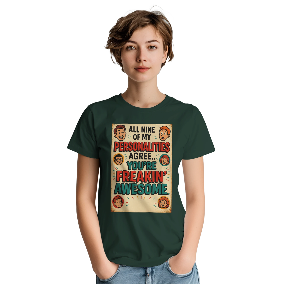 All Nine Of My Personalities Agree You're Awesome T-Shirt - Heavyweight Cotton Tee - Authentic Patriot