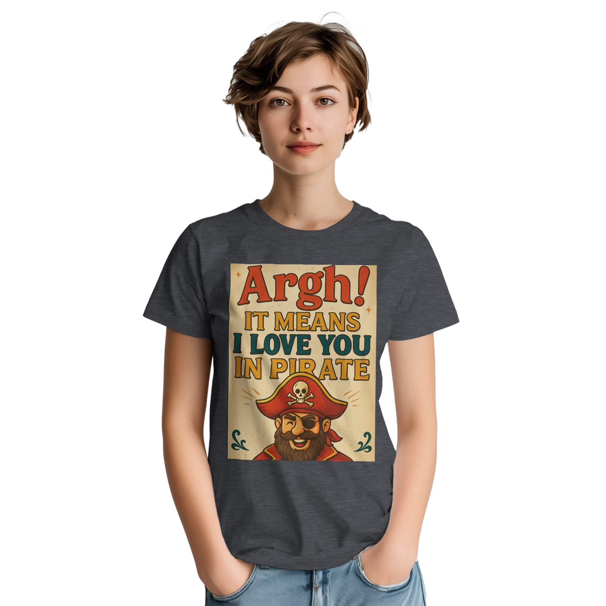 ARHG! It Means I Love You In Pirate – Classic Fit Heavyweight Cotton T-Shirt - Authentic Patriot