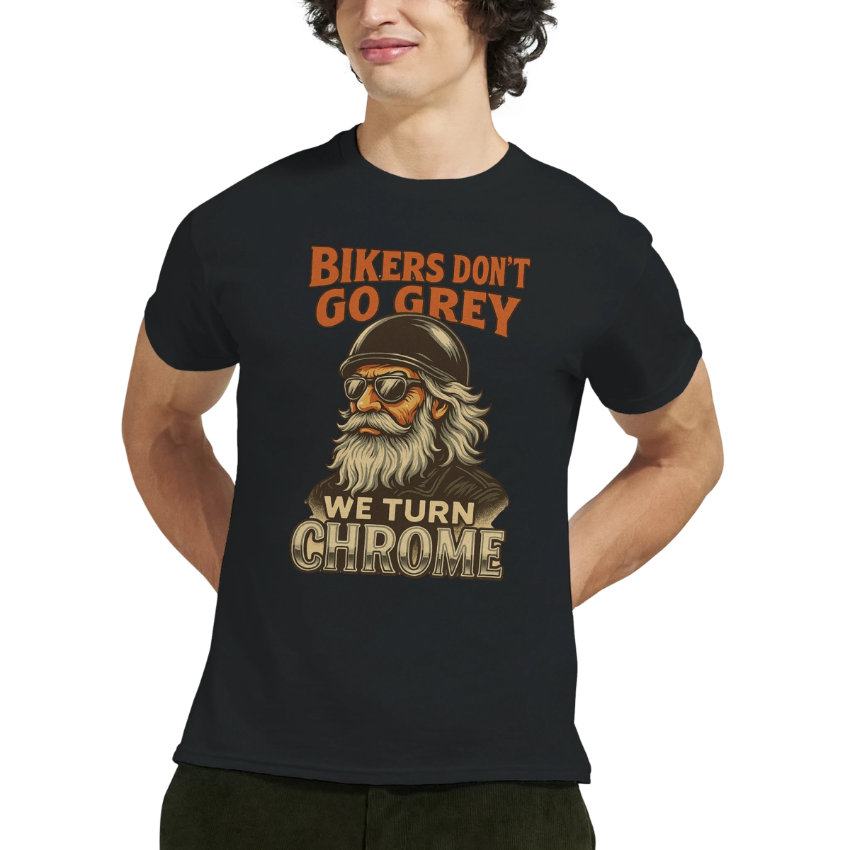 Bikers Don't Go Grey T-Shirt – Chrome Design Durable Cotton Tee - Authentic Patriot