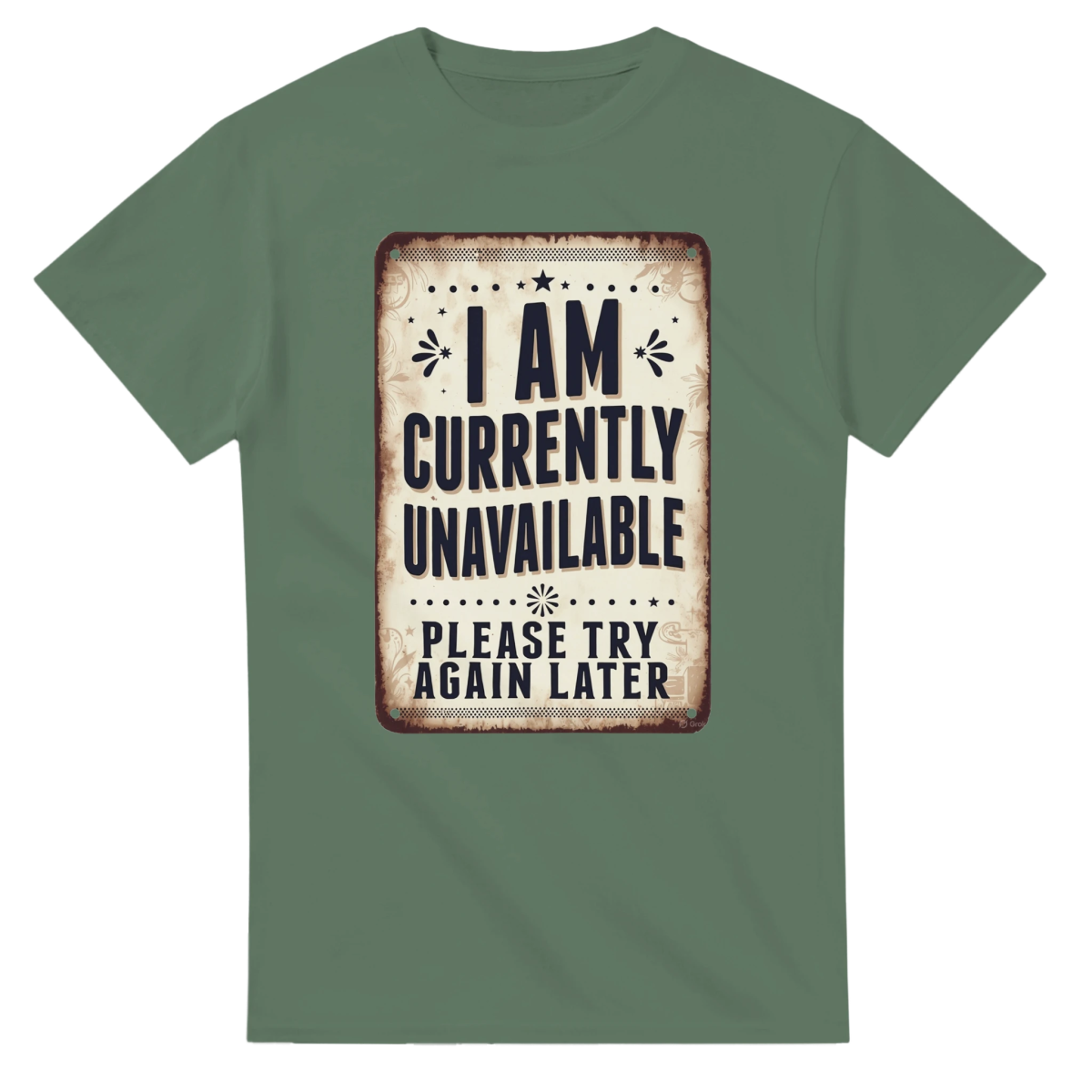 Classic Heavyweight Cotton T-Shirt – 'I Am Currently Unavailable' Design - Authentic Patriot
