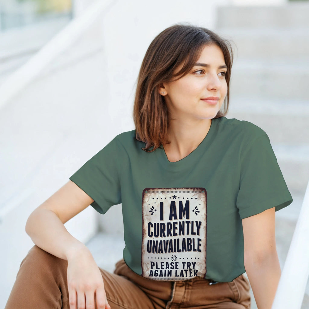 Classic Heavyweight Cotton T-Shirt – 'I Am Currently Unavailable' Design - Authentic Patriot
