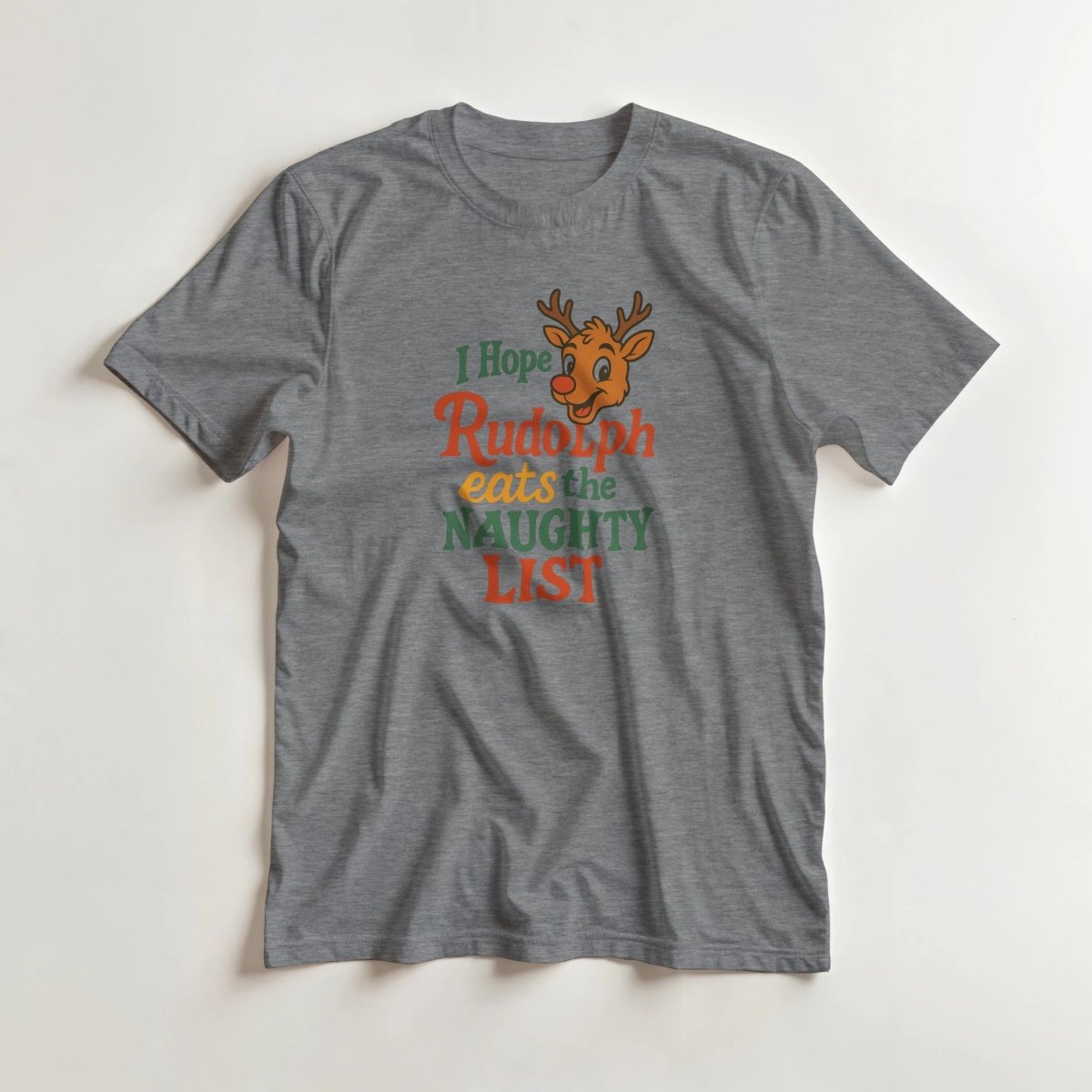 Classic T-Shirt - I Hope Rudolph Eats the Naughty List Design - Authentic Patriot