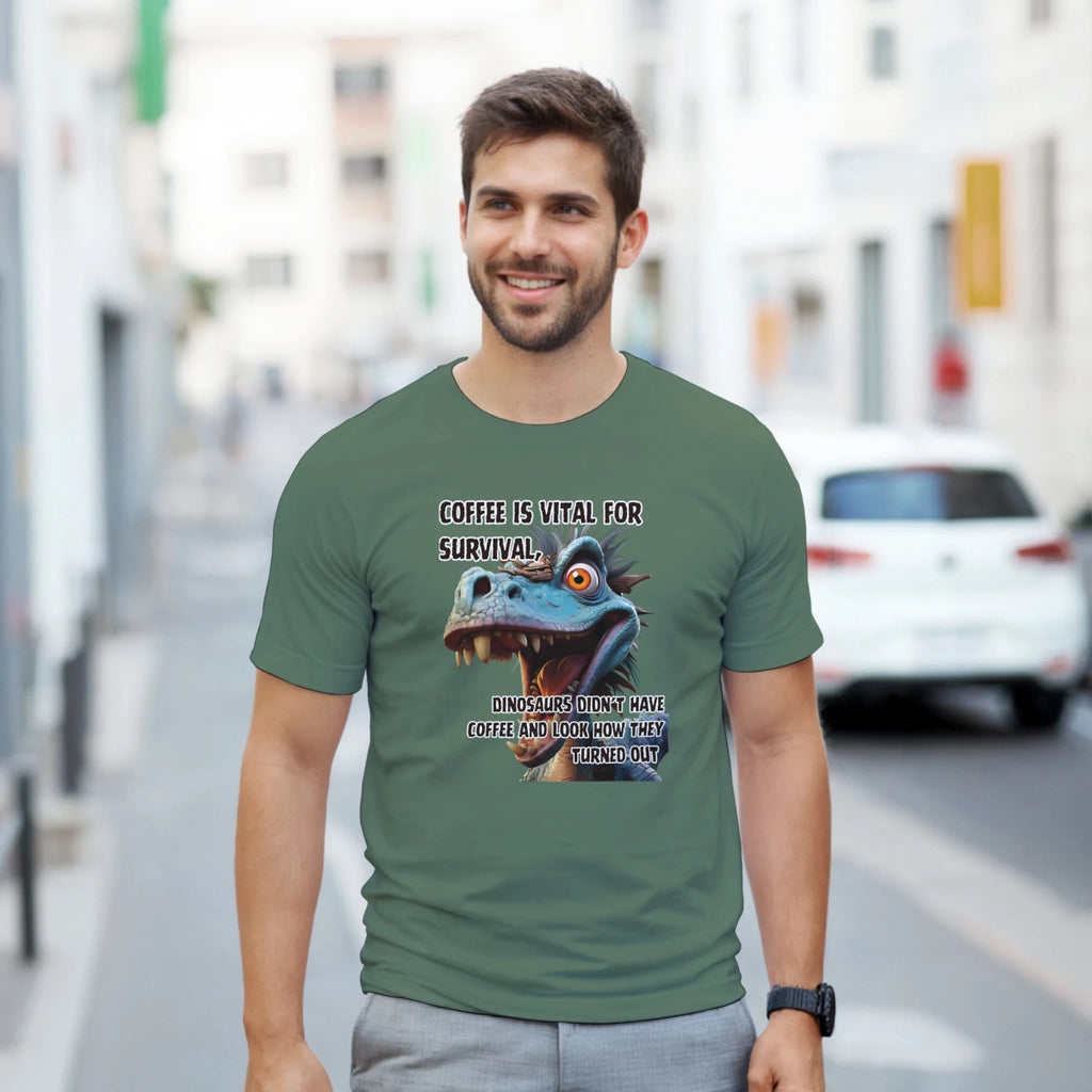 Coffee Is Vital T-Shirt – Dinosaurs Didn't Have It and Look How They Turned Out - Authentic Patriot