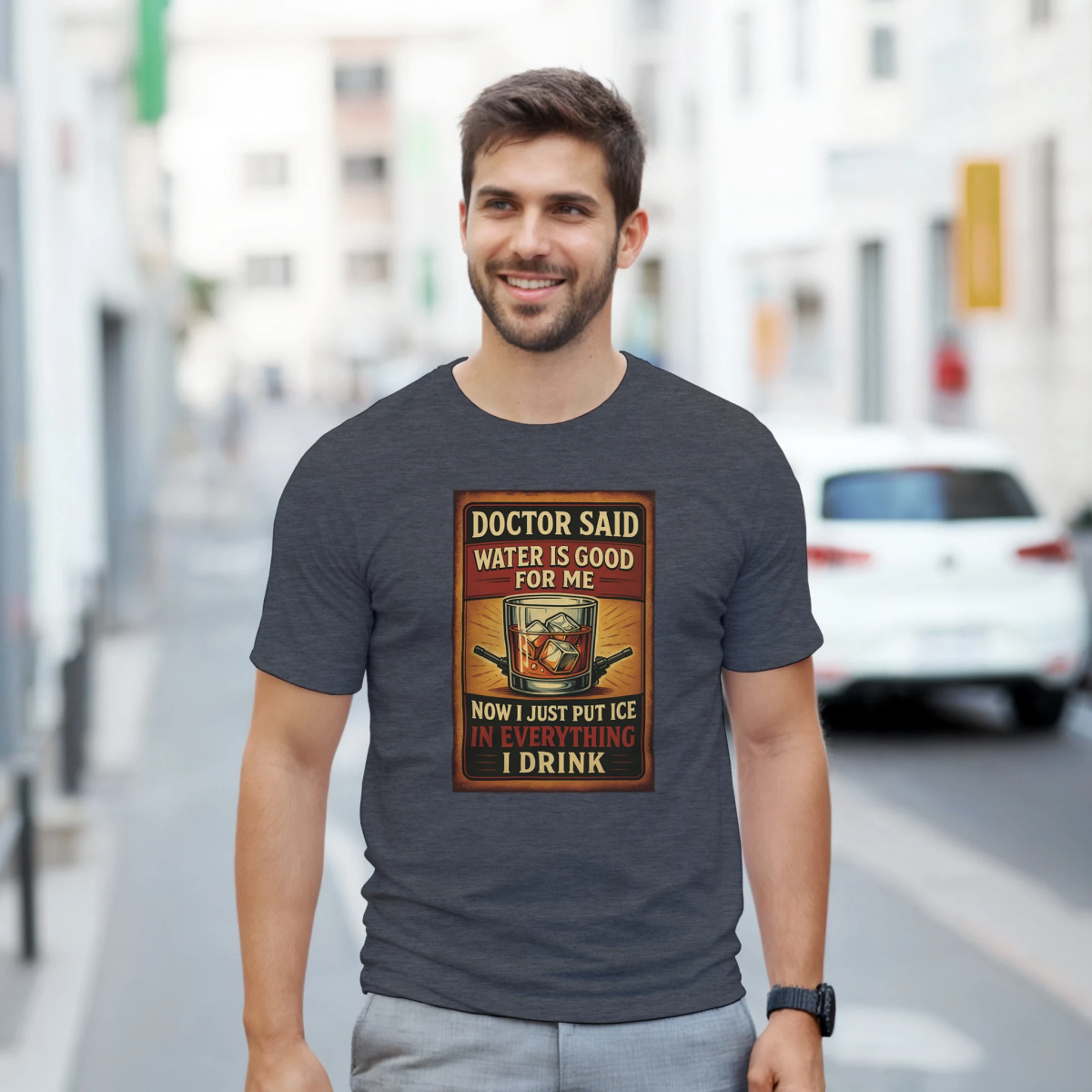 Doctor Said Water Is Good For Me T-Shirt – Classic Fit Heavyweight Cotton Tee - Authentic Patriot