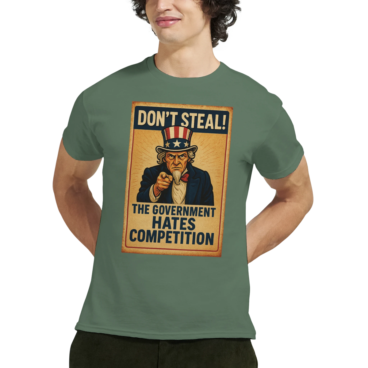 Don't Steal T-Shirt – Government Hates Competition Classic Fit Tee - Authentic Patriot