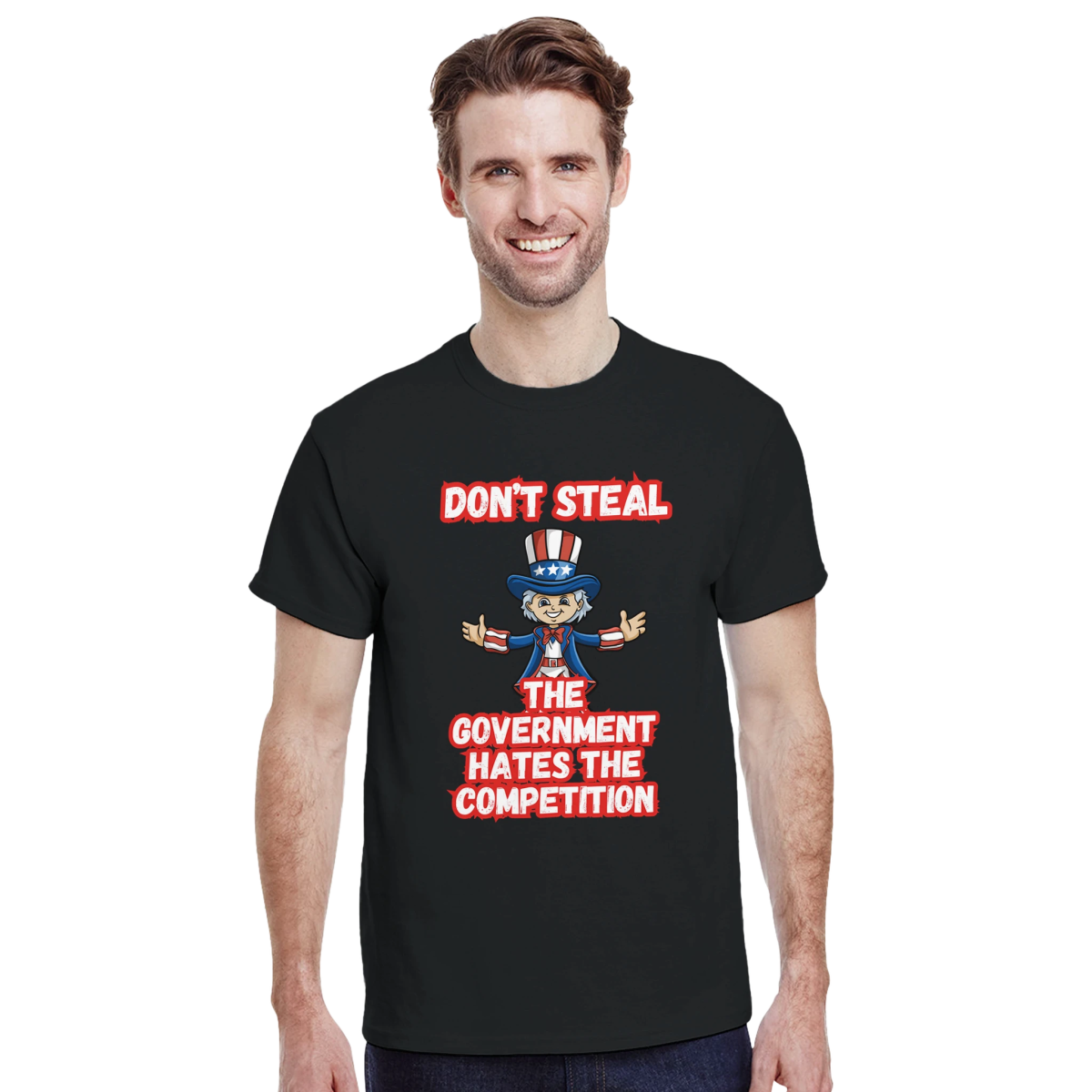 Don't Steal T-Shirt – Government Hates Competition Design – Men's Classic Fit Tee - Authentic Patriot