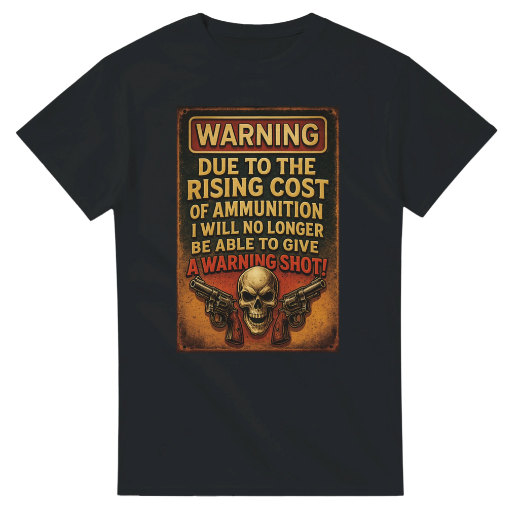 Due To The Rising Cost Of Ammo Heavyweight Cotton T-Shirt – Classic Fit Design - Authentic Patriot