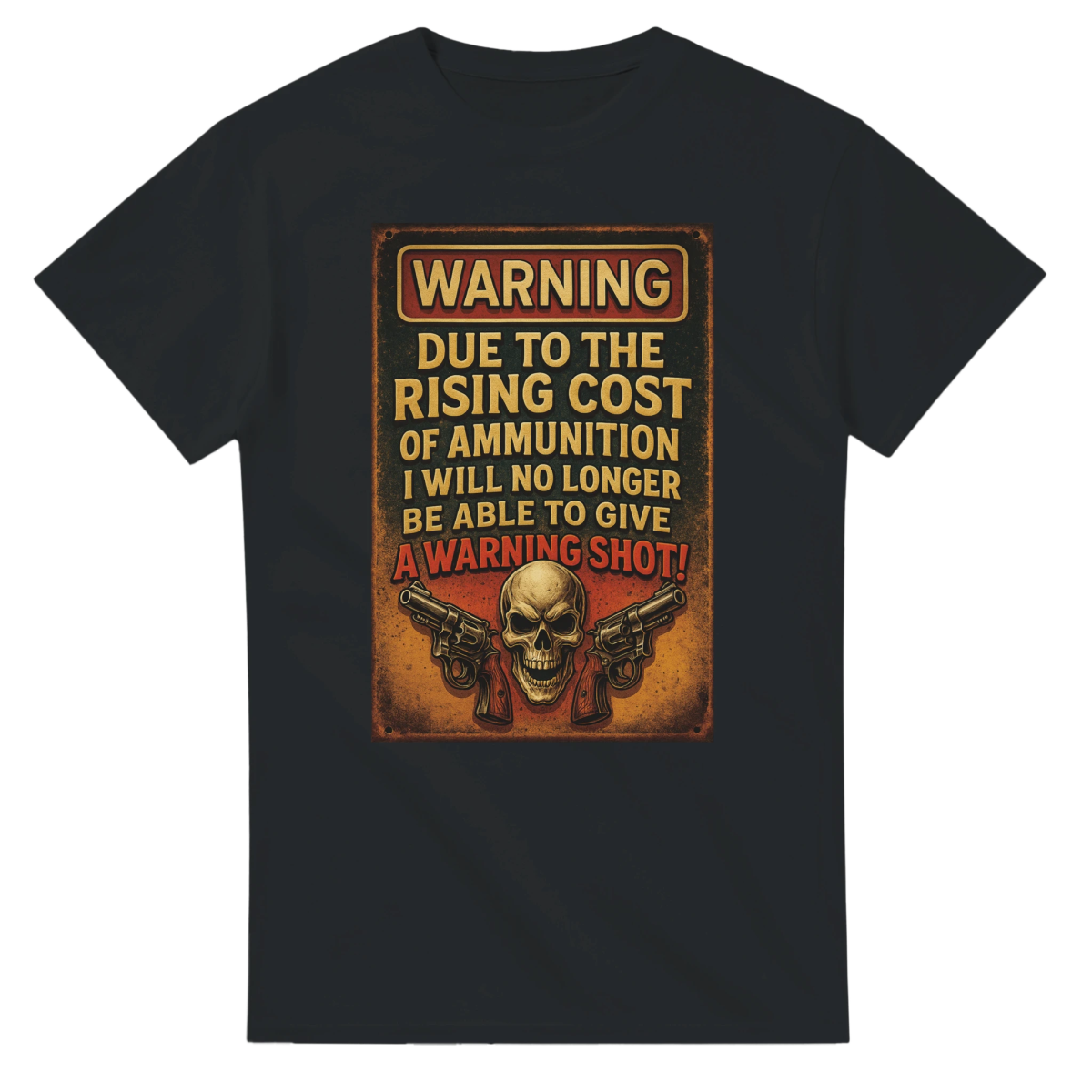 Due To The Rising Cost Of Ammo Heavyweight Cotton T-Shirt – Classic Fit Design - Authentic Patriot