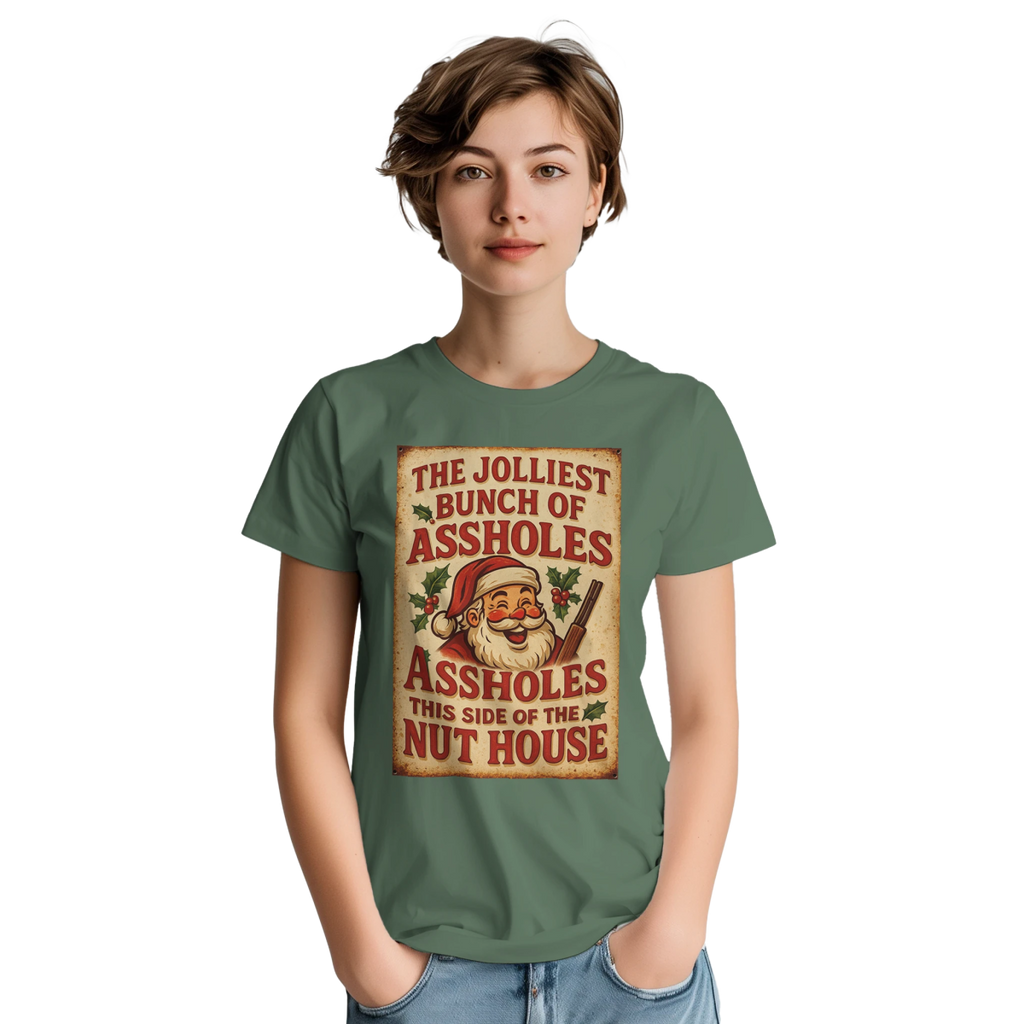 Funny T-Shirt - The Jolliest Bunch Of Assholes This Side Of The Nut House - Authentic Patriot