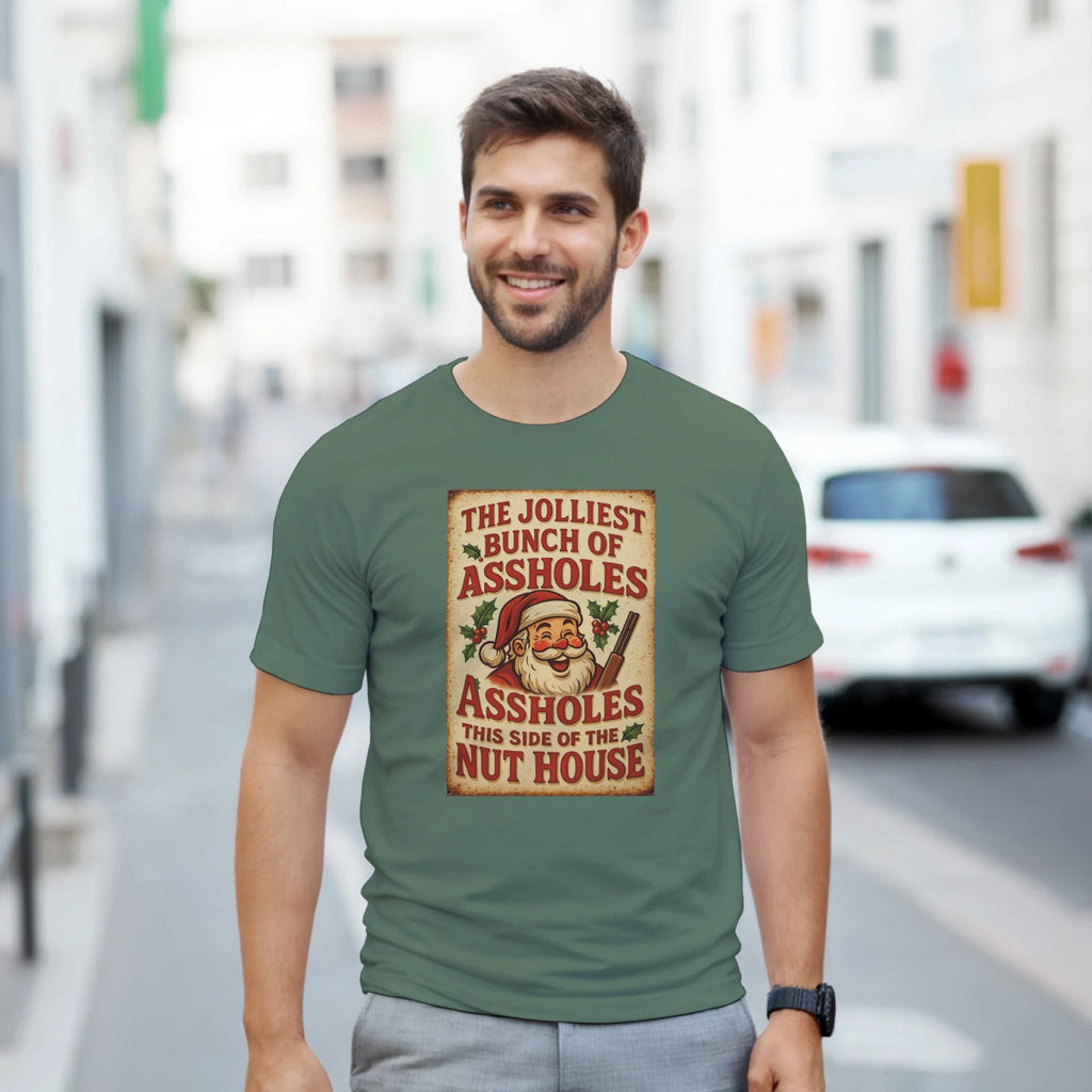 Funny T-Shirt - The Jolliest Bunch Of Assholes This Side Of The Nut House - Authentic Patriot