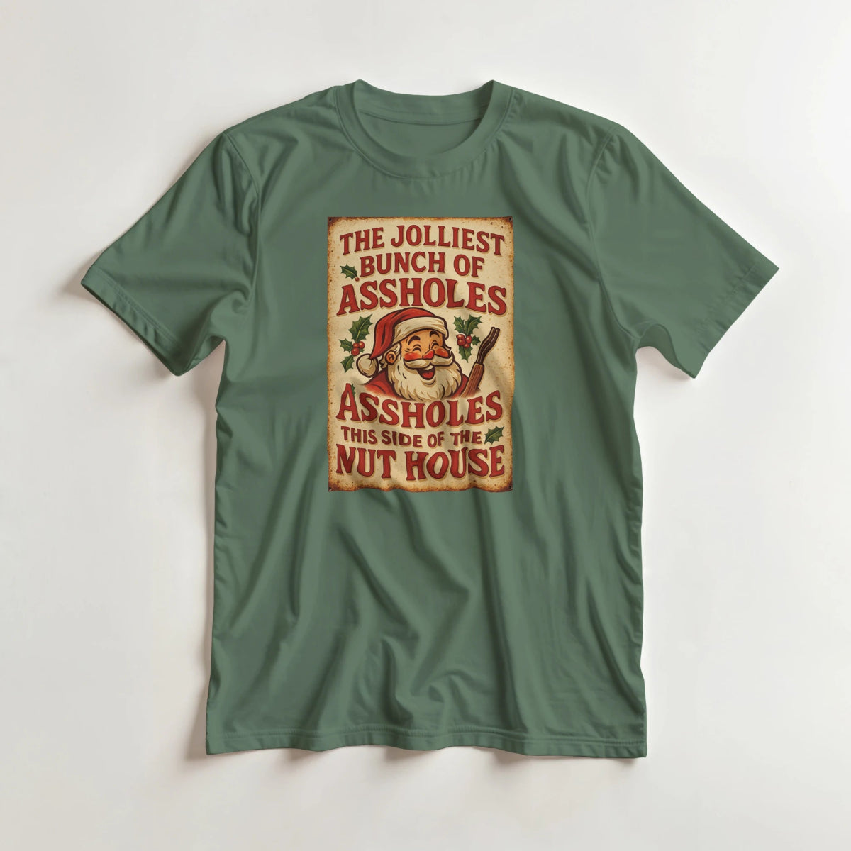 Funny T-Shirt - The Jolliest Bunch Of Assholes This Side Of The Nut House - Authentic Patriot