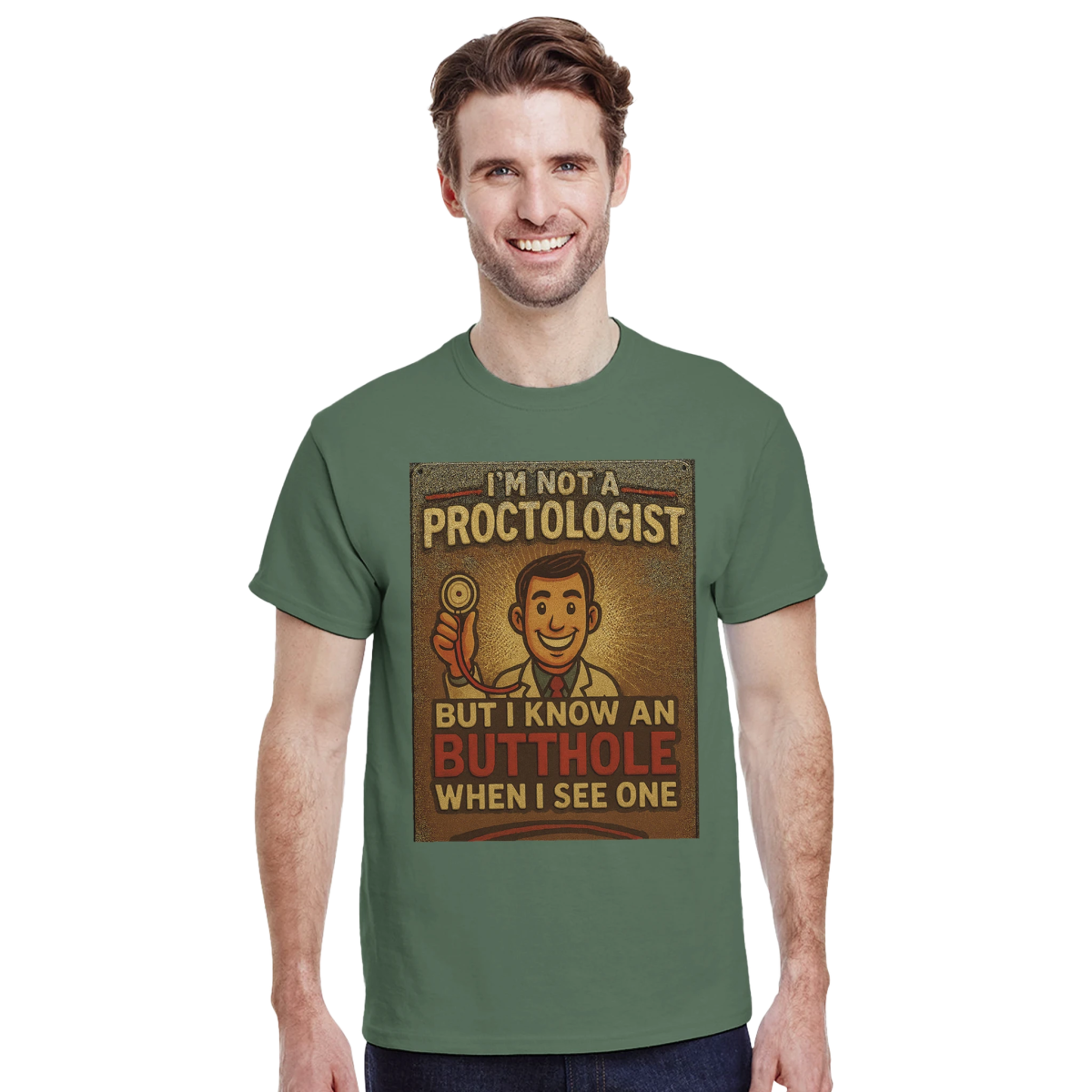 I'm Not A Proctologist Funny T-Shirt – Heavyweight Cotton Classic Fit - Authentic Patriot