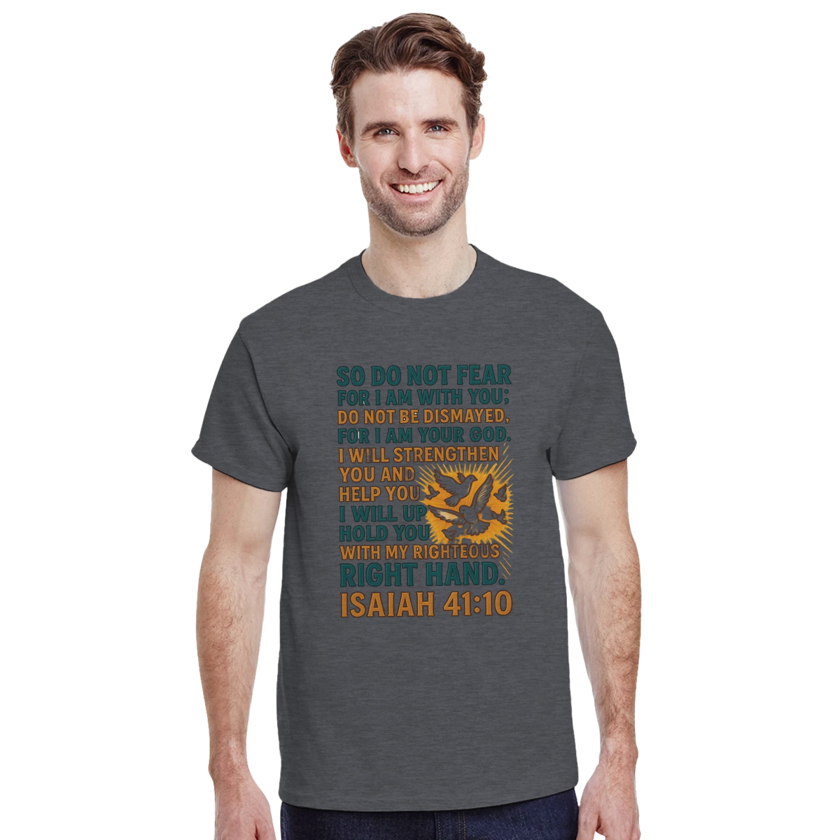 Inspirational T-Shirt - So Do Not Fear For I Am With You Design - Authentic Patriot