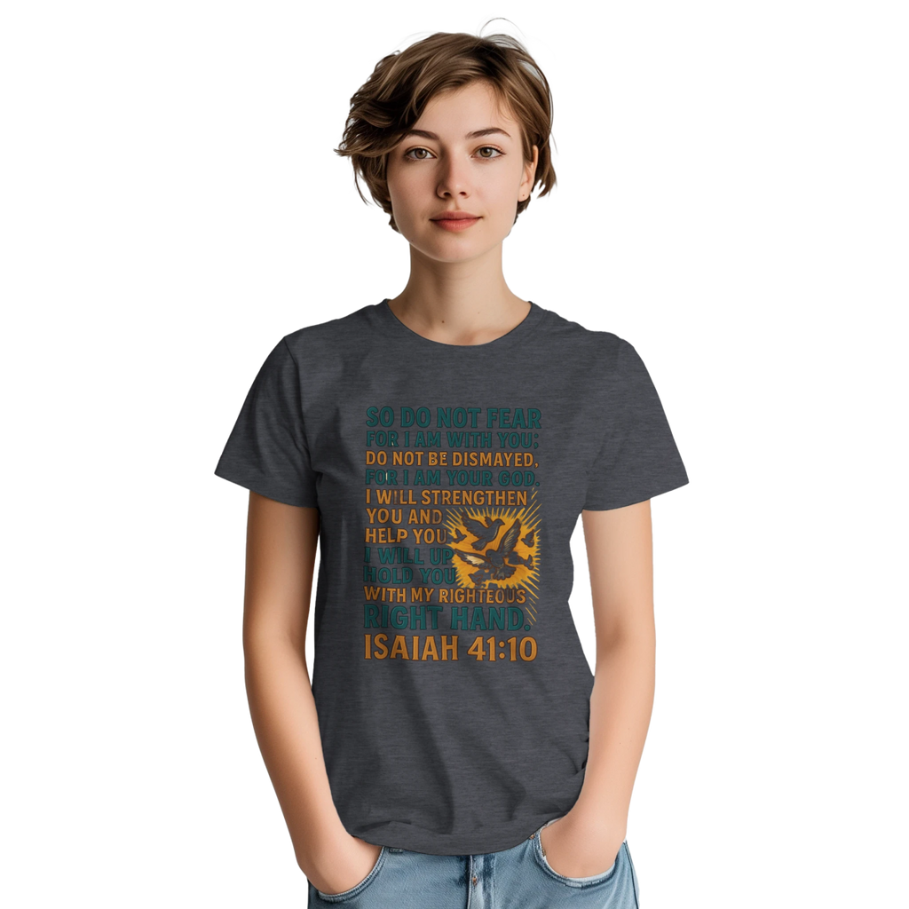 Inspirational T-Shirt - So Do Not Fear For I Am With You Design - Authentic Patriot