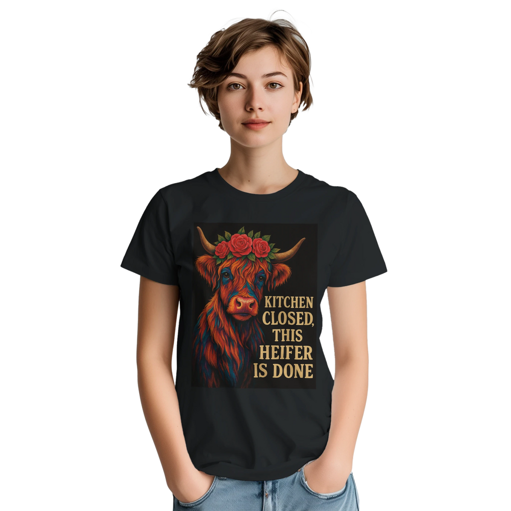 Kitchen Closed This Heifer Is Done T-Shirt – Durable Cotton Classic Fit - Authentic Patriot
