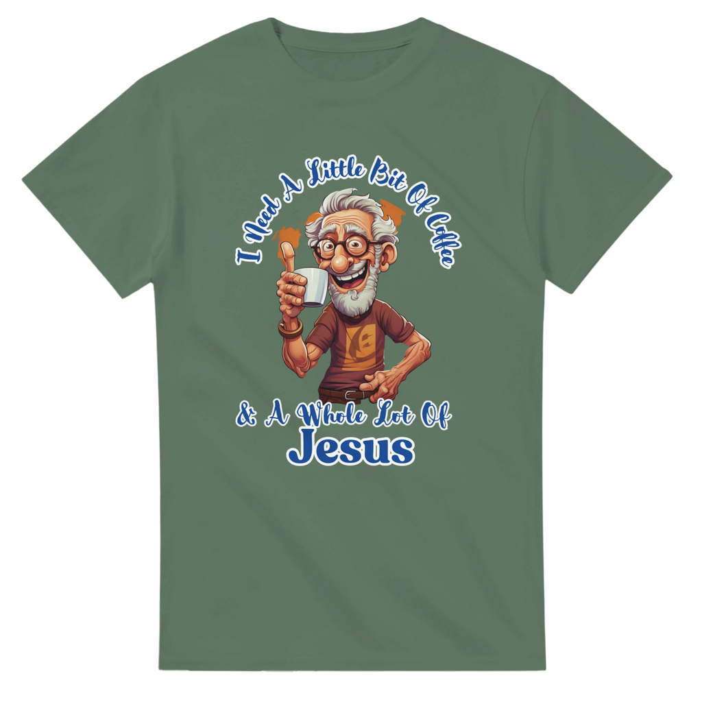 (MALE) I Need A Little Bit Of Coffee And A Whole Lot Of Jesus T-Shirt – Classic Fit Cotton Tee - Authentic Patriot
