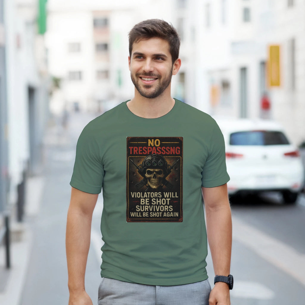 No Trespassing Cotton T-Shirt – Violators Will Be Shot Graphic Tee - Authentic Patriot