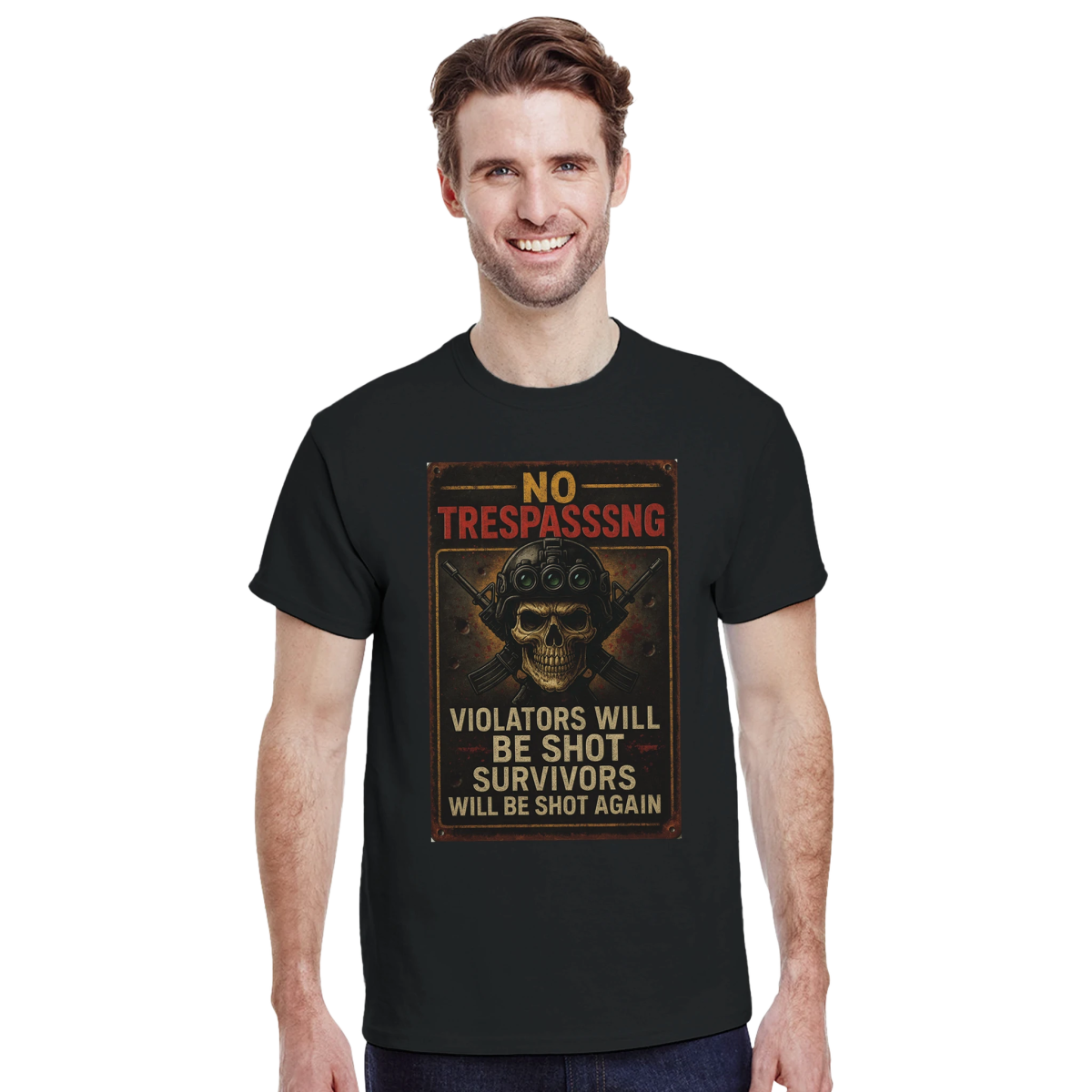 No Trespassing Cotton T-Shirt – Violators Will Be Shot Graphic Tee - Authentic Patriot