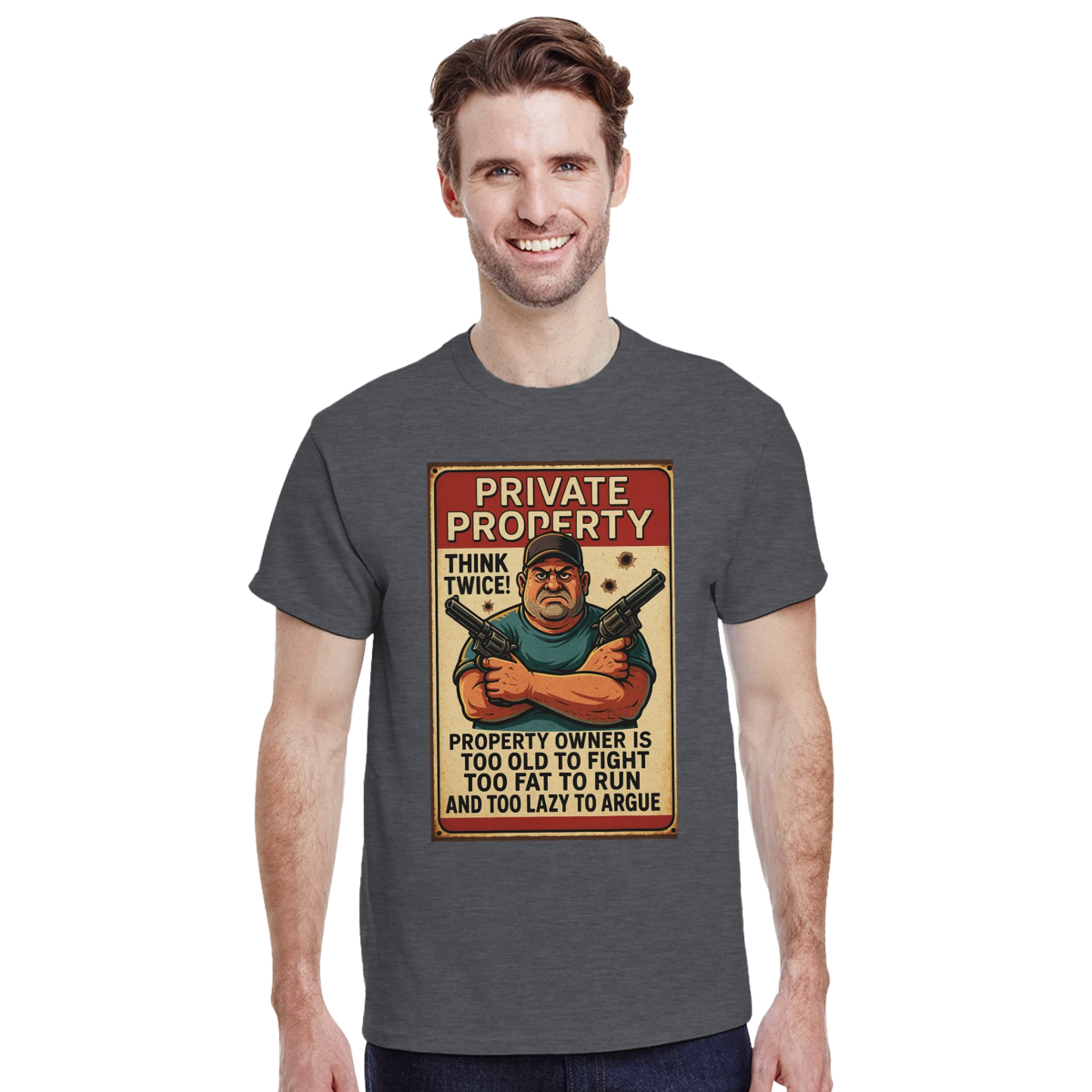 Private Property 'Think Twice' T-Shirt – Durable Heavyweight Cotton Tee - Authentic Patriot