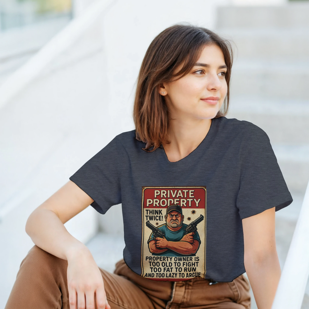 Private Property 'Think Twice' T-Shirt – Durable Heavyweight Cotton Tee - Authentic Patriot