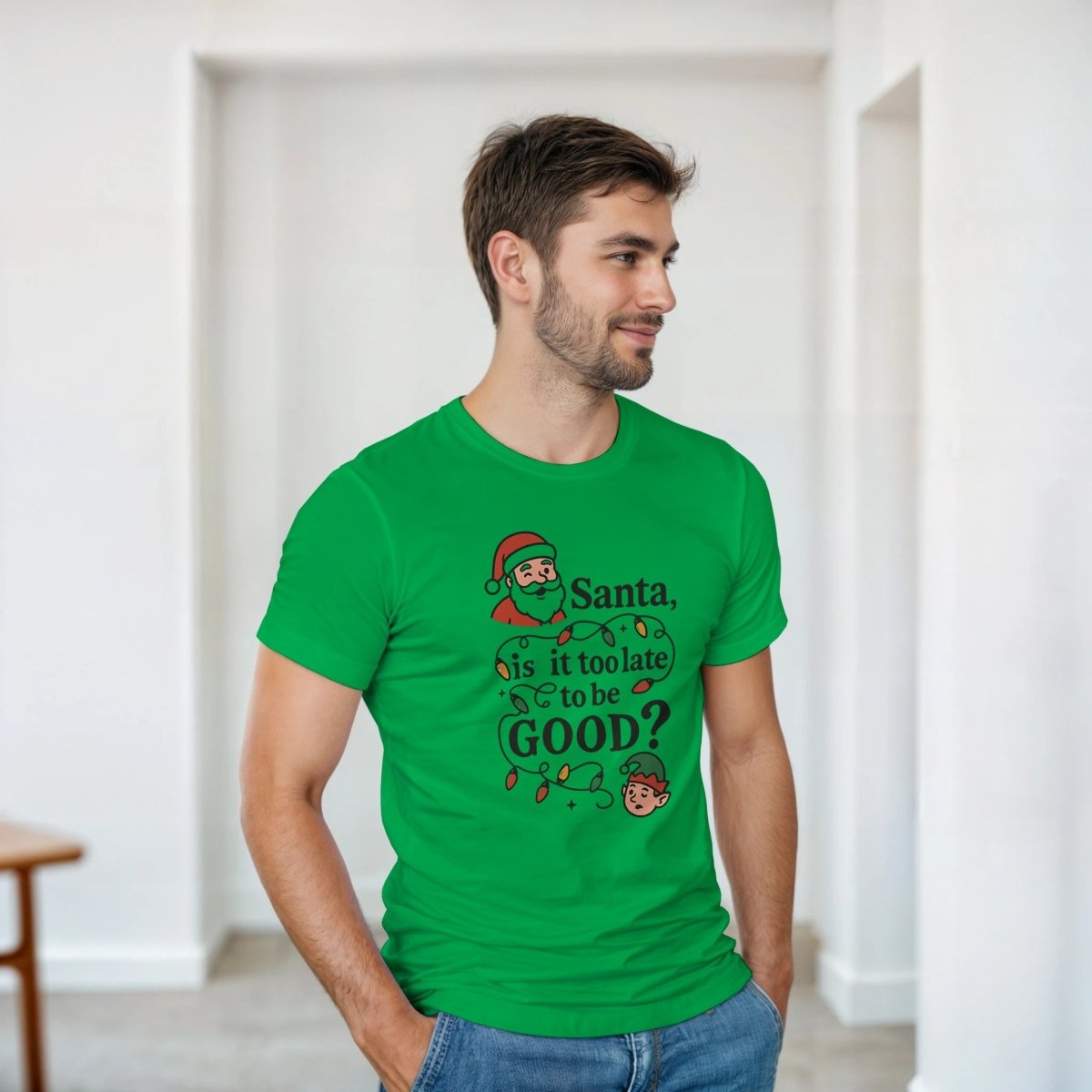 Santa Is It Too Late To Be Good Cotton T-Shirt – Classic Fit Holiday Tee - Authentic Patriot