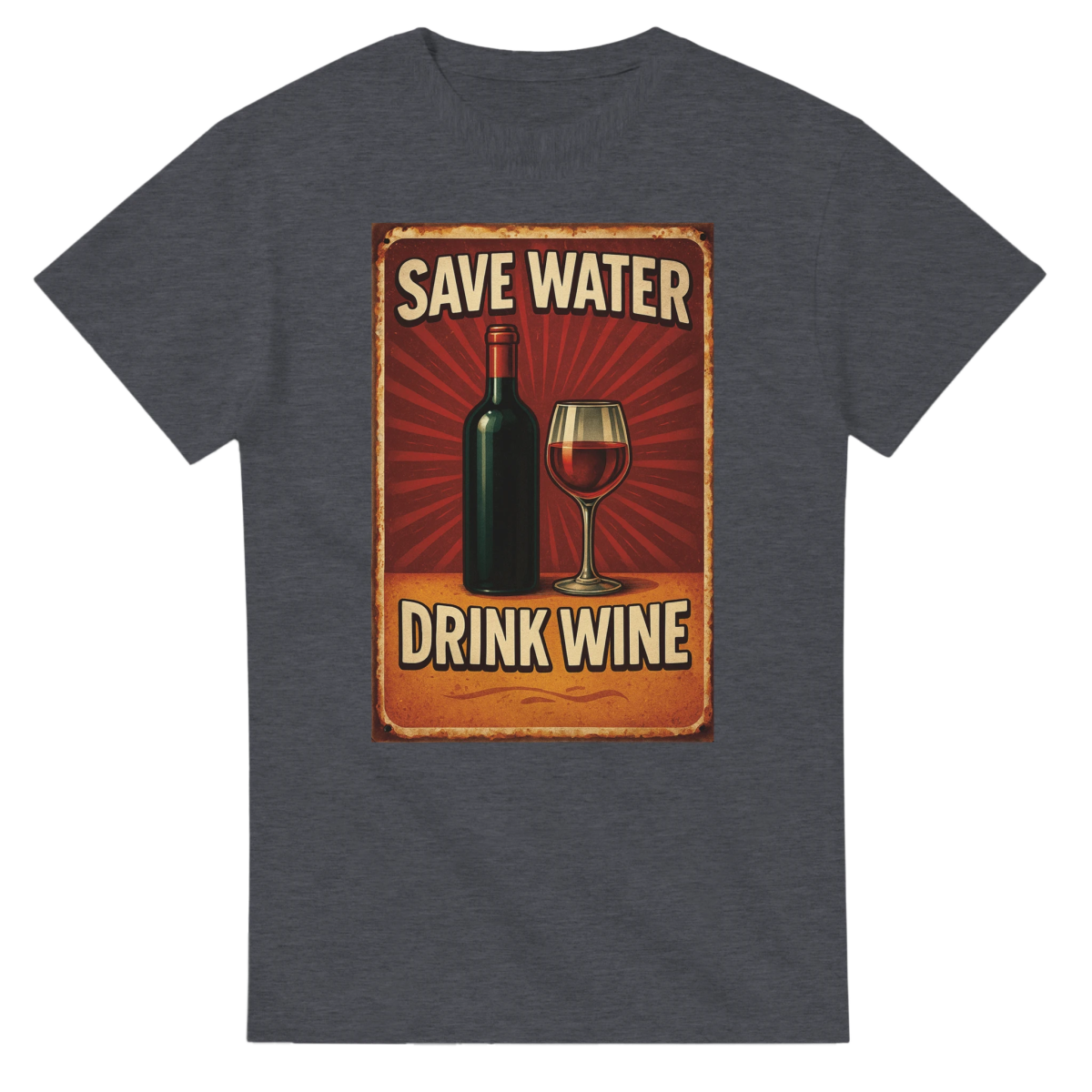 Save Water Drink Wine Cotton T-Shirt – Classic Fit Graphic Tee - Authentic Patriot