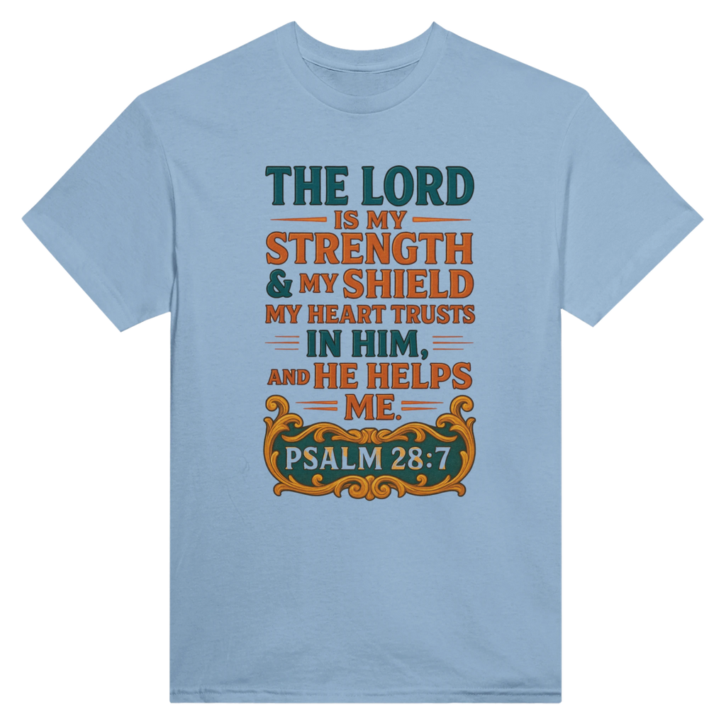 The Lord Is My Strength And My Shield T-Shirt – Classic Fit Heavyweight Cotton - Authentic Patriot