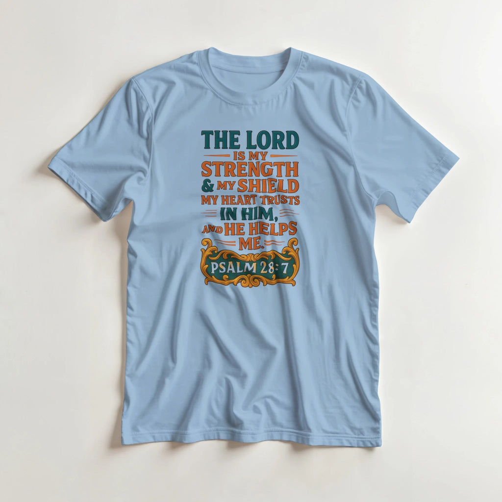 The Lord Is My Strength And My Shield T-Shirt – Classic Fit Heavyweight Cotton - Authentic Patriot