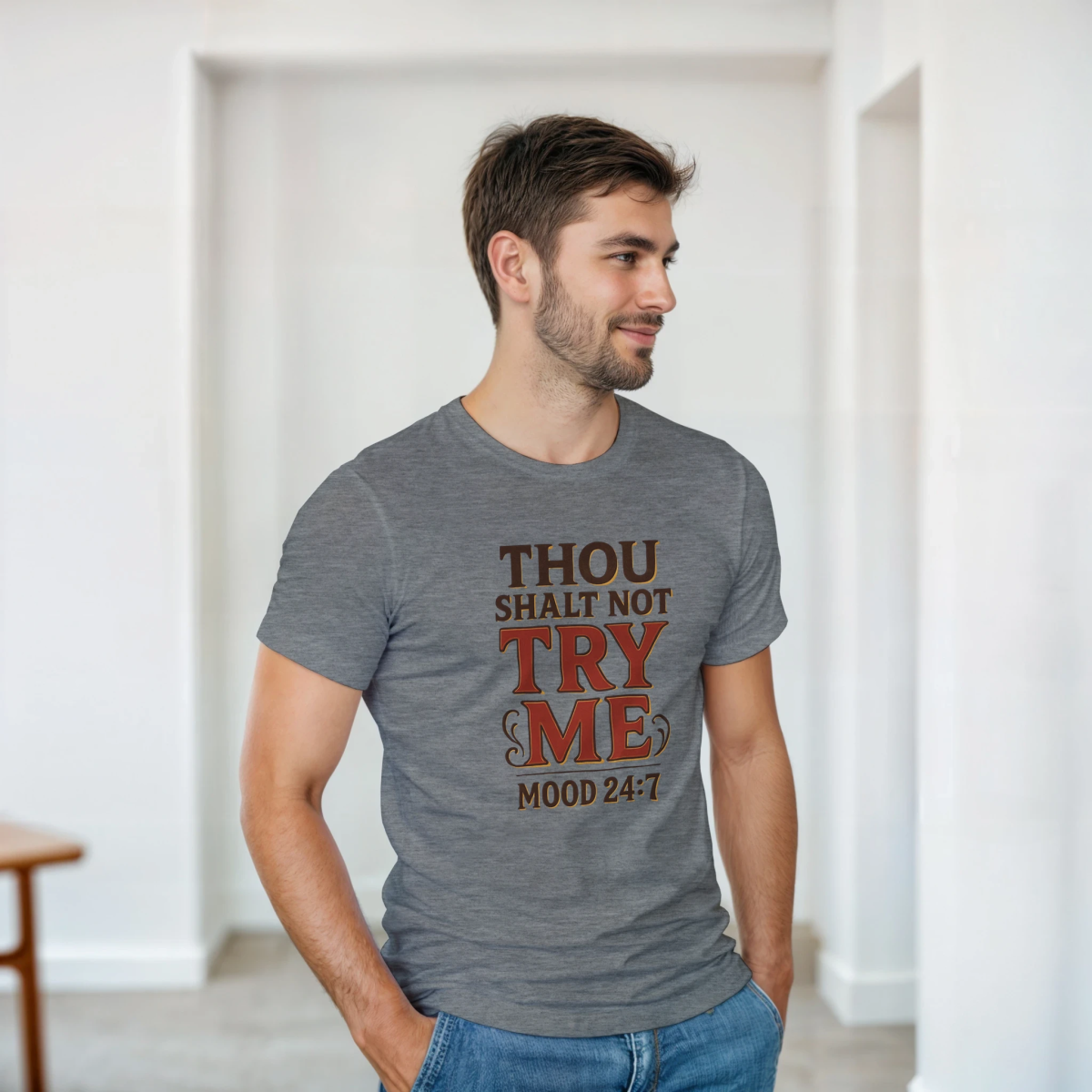 Thou Shalt Not Try Me T-Shirt – Mood 24/7 Classic Fit Cotton Tee - Authentic Patriot
