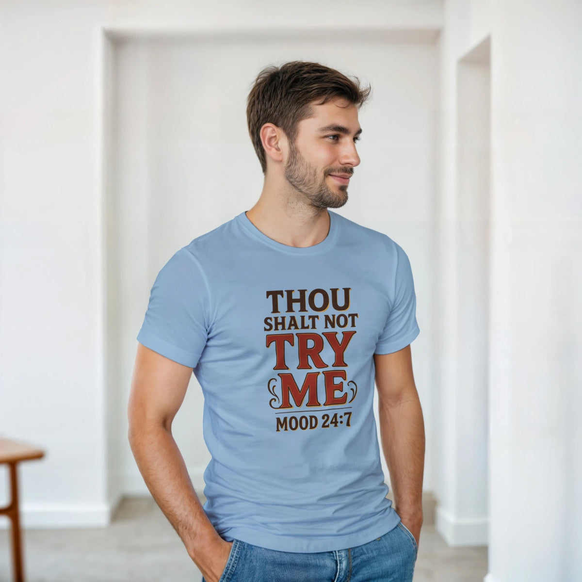 Thou Shalt Not Try Me T-Shirt – Mood 24/7 Classic Fit Cotton Tee - Authentic Patriot