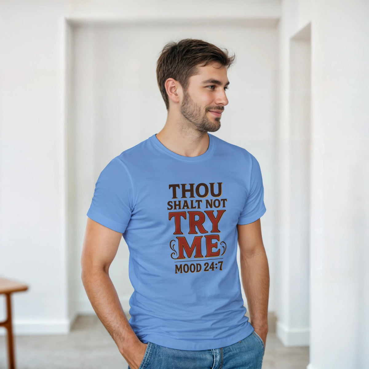 Thou Shalt Not Try Me T-Shirt – Mood 24/7 Classic Fit Cotton Tee - Authentic Patriot