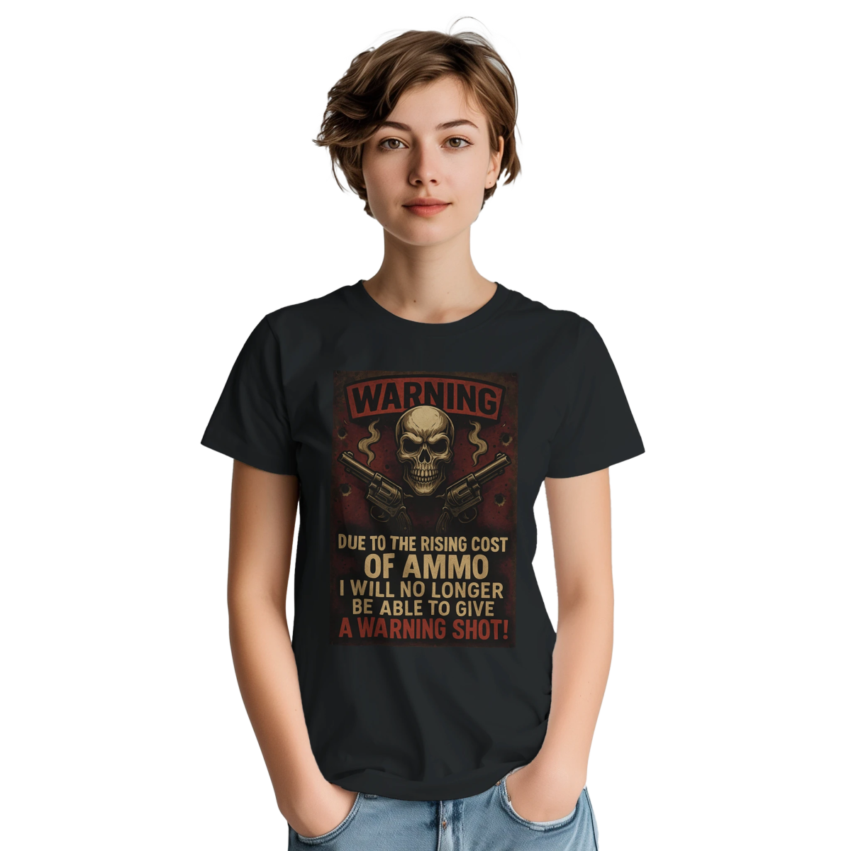 Warning T-Shirt – Due to the Rising Cost of Ammo - Classic Fit Cotton Tee - Authentic Patriot