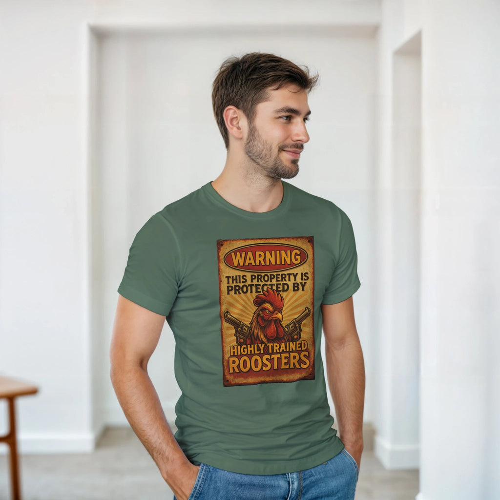 Warning This Property Is Protected By Highly Trained Roosters T-Shirt – Classic Fit Cotton Tee - Authentic Patriot