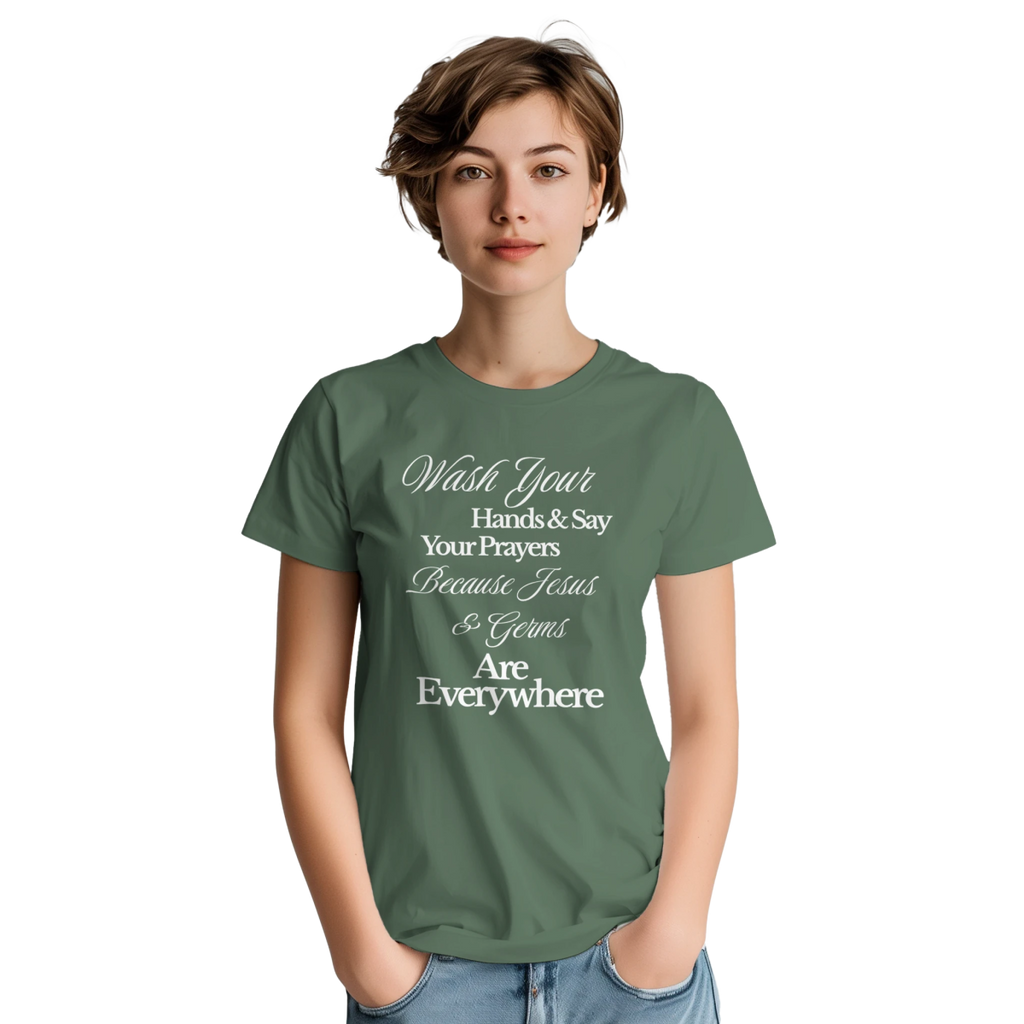Wash Your Hands And Say Your Prayers T-Shirt – Jesus & Germs Design - Authentic Patriot